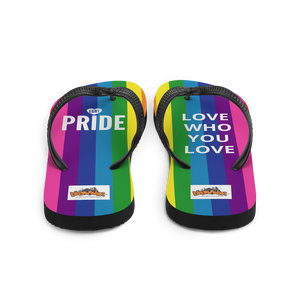 PRIDE LOVE WHO YOU LOVE - Flip-Flops