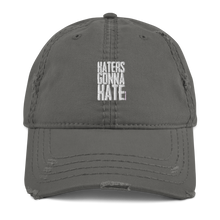 Load image into Gallery viewer, Haters Gonna Hate - Distressed Dad Hat